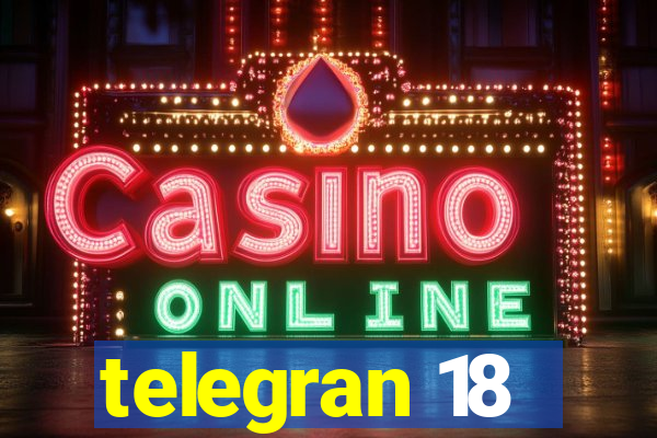 telegran 18